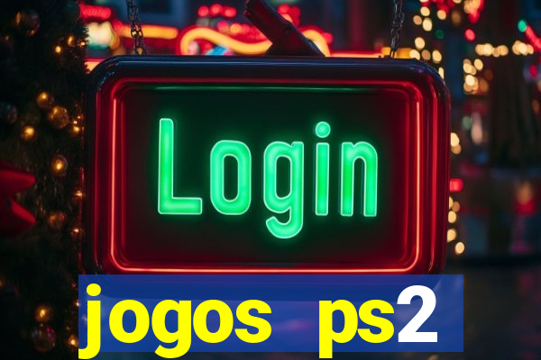 jogos ps2 traduzidos pt br